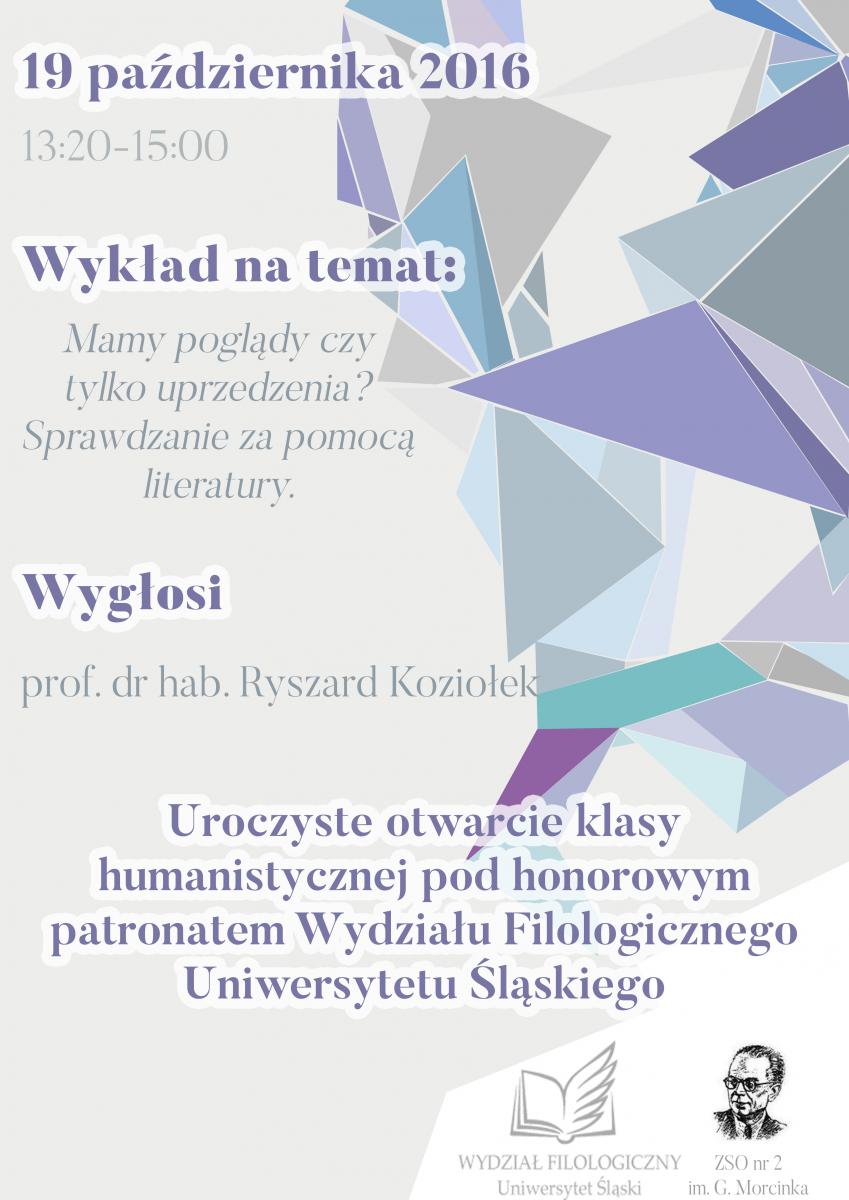 Plakat promujący wykład prof. Ryszarda Koziołka wygłoszony na otwarciu klasy humanistycznej w ZSO nr 2 w Rudzie Śląskiej
